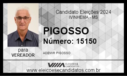 Candidato PIGOSSO 2024 - IVINHEMA - Eleições