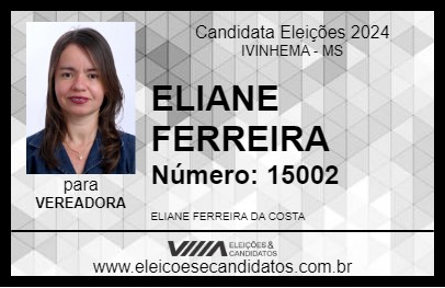 Candidato ELIANE FERREIRA 2024 - IVINHEMA - Eleições