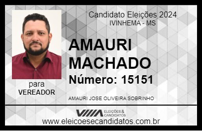 Candidato AMAURI MACHADO 2024 - IVINHEMA - Eleições