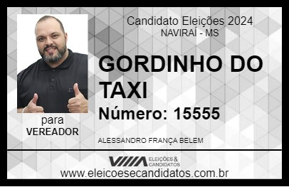 Candidato GORDINHO DO TAXI 2024 - NAVIRAÍ - Eleições