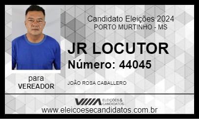 Candidato JR LOCUTOR 2024 - PORTO MURTINHO - Eleições