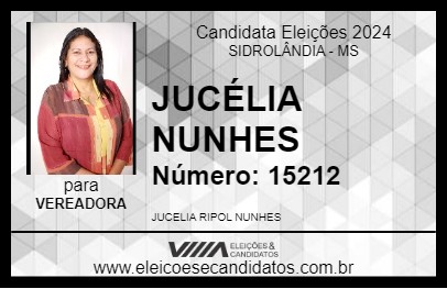 Candidato JUCÉLIA NUNHES 2024 - SIDROLÂNDIA - Eleições