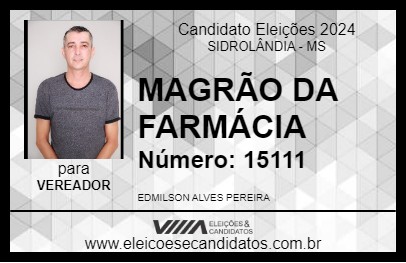 Candidato MAGRÃO DA FARMÁCIA 2024 - SIDROLÂNDIA - Eleições