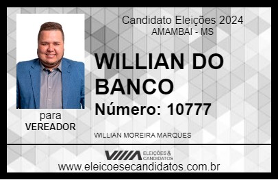 Candidato WILLIAN DO BANCO 2024 - AMAMBAI - Eleições