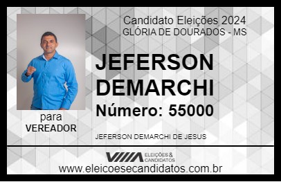 Candidato JEFERSON DEMARCHI 2024 - GLÓRIA DE DOURADOS - Eleições