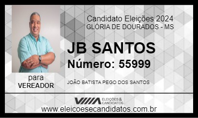 Candidato JB SANTOS 2024 - GLÓRIA DE DOURADOS - Eleições