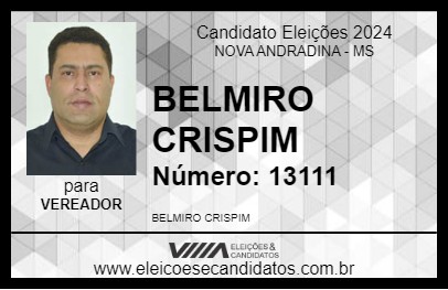 Candidato BELMIRO CRISPIM 2024 - NOVA ANDRADINA - Eleições