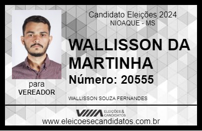 Candidato WALLISSON DA MARTINHA 2024 - NIOAQUE - Eleições