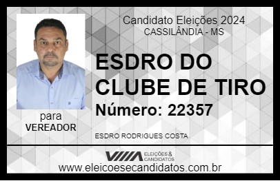 Candidato ESDRO DO CLUBE DE TIRO 2024 - CASSILÂNDIA - Eleições