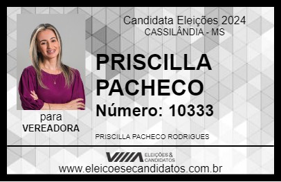 Candidato PRISCILLA PACHECO 2024 - CASSILÂNDIA - Eleições