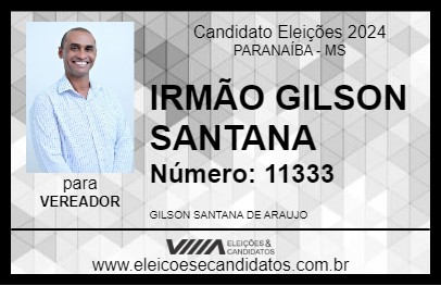 Candidato IRMÃO GILSON SANTANA 2024 - PARANAÍBA - Eleições