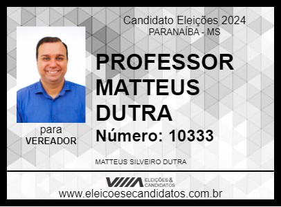 Candidato PROFESSOR MATTEUS DUTRA 2024 - PARANAÍBA - Eleições