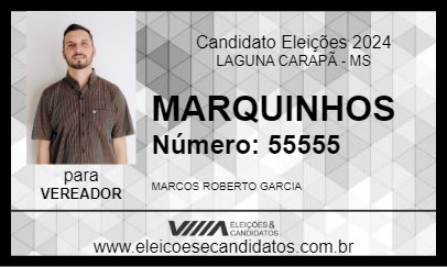 Candidato MARQUINHOS 2024 - LAGUNA CARAPÃ - Eleições