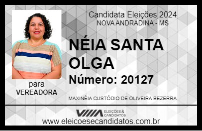 Candidato NÉIA SANTA OLGA 2024 - NOVA ANDRADINA - Eleições