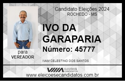 Candidato IVO DA GARAPARIA 2024 - ROCHEDO - Eleições