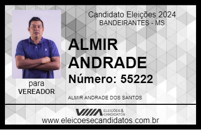 Candidato ALMIR ANDRADE 2024 - BANDEIRANTES - Eleições