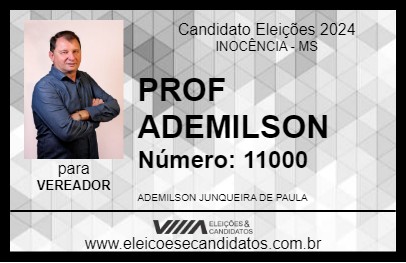 Candidato PROF ADEMILSON 2024 - INOCÊNCIA - Eleições