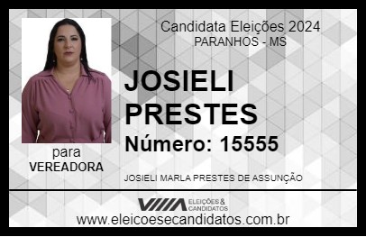 Candidato JOSIELI PRESTES 2024 - PARANHOS - Eleições