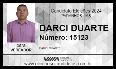 Candidato DARCI DUARTE 2024 - PARANHOS - Eleições