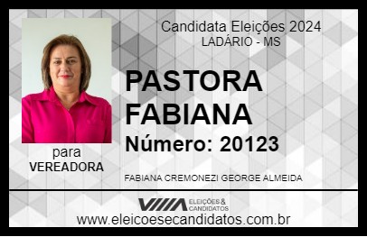 Candidato PASTORA FABIANA 2024 - LADÁRIO - Eleições