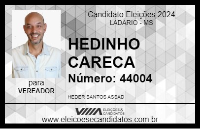 Candidato HEDINHO CARECA 2024 - LADÁRIO - Eleições