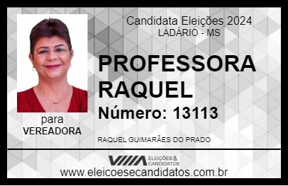 Candidato PROFESSORA RAQUEL 2024 - LADÁRIO - Eleições