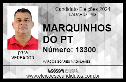 Candidato MARQUINHOS DO PT 2024 - LADÁRIO - Eleições