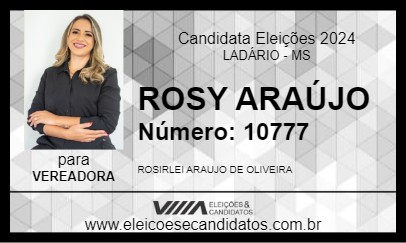 Candidato ROSY ARAÚJO 2024 - LADÁRIO - Eleições