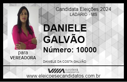 Candidato DANIELE GALVÃO 2024 - LADÁRIO - Eleições