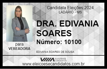 Candidato DRA. EDIVANIA SOARES 2024 - LADÁRIO - Eleições