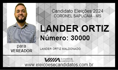 Candidato LANDER ORTIZ 2024 - CORONEL SAPUCAIA - Eleições