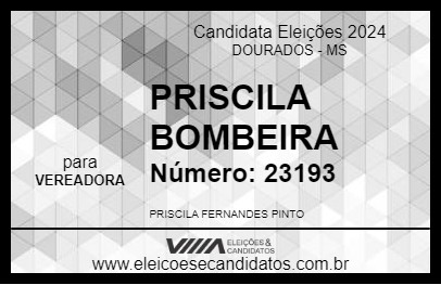 Candidato PRISCILA BOMBEIRA 2024 - DOURADOS - Eleições