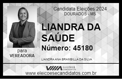 Candidato LIANDRA DA SAÚDE 2024 - DOURADOS - Eleições