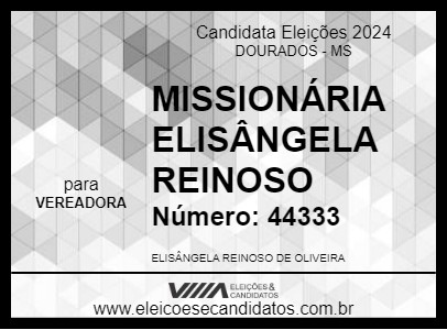 Candidato MISSIONÁRIA ELISÂNGELA REINOSO 2024 - DOURADOS - Eleições