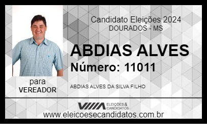 Candidato ABDIAS ALVES 2024 - DOURADOS - Eleições