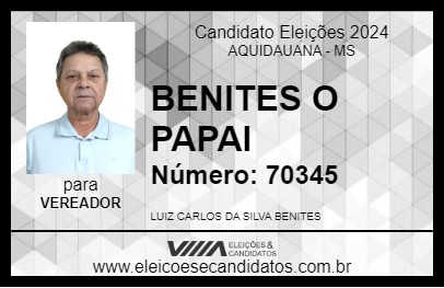 Candidato BENITES O PAPAI 2024 - AQUIDAUANA - Eleições