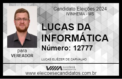 Candidato LUCAS DA INFORMÁTICA 2024 - IVINHEMA - Eleições