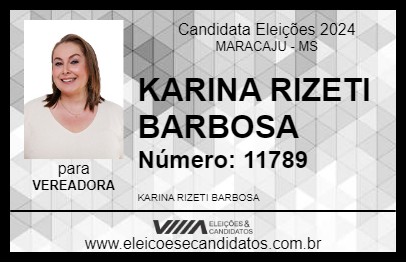 Candidato KARINA RIZETI BARBOSA 2024 - MARACAJU - Eleições