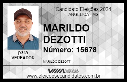 Candidato MARILDO DEZOTTI 2024 - ANGÉLICA - Eleições