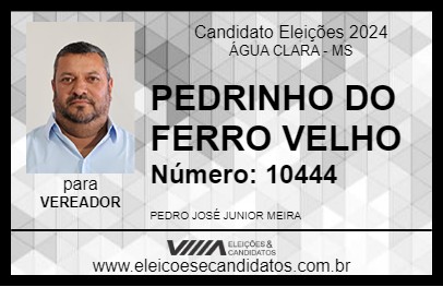 Candidato PEDRINHO DO FERRO VELHO 2024 - ÁGUA CLARA - Eleições