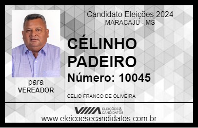 Candidato CÉLINHO PADEIRO 2024 - MARACAJU - Eleições