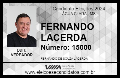 Candidato FERNANDO LACERDA 2024 - ÁGUA CLARA - Eleições