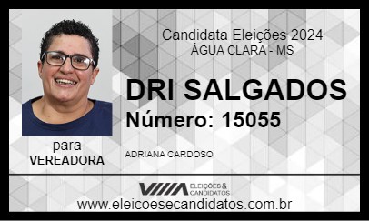 Candidato DRI SALGADOS 2024 - ÁGUA CLARA - Eleições