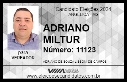 Candidato ADRIANO MILTUR 2024 - ANGÉLICA - Eleições