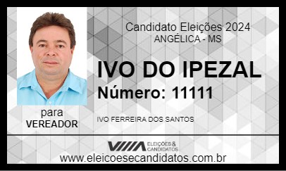 Candidato IVO DO IPEZAL 2024 - ANGÉLICA - Eleições