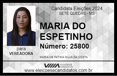 Candidato MARIA DO ESPETINHO 2024 - SETE QUEDAS - Eleições