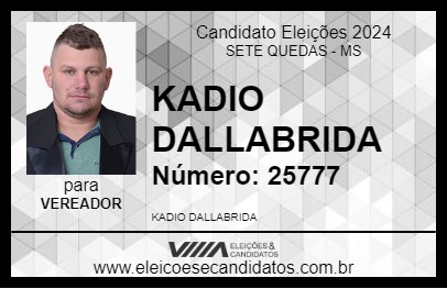 Candidato KADIO DALLABRIDA 2024 - SETE QUEDAS - Eleições