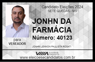 Candidato JONHN DA FARMÁCIA 2024 - SETE QUEDAS - Eleições