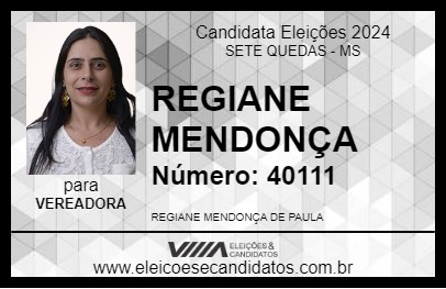 Candidato REGIANE MENDONÇA 2024 - SETE QUEDAS - Eleições