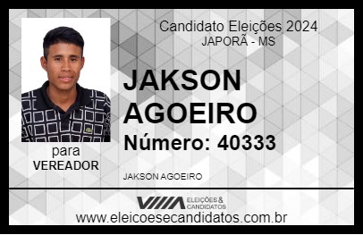 Candidato JAKSON AGOEIRO 2024 - JAPORÃ - Eleições